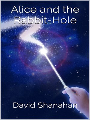 cover image of Alice and the Rabbit-Hole